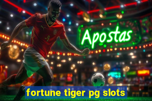 fortune tiger pg slots